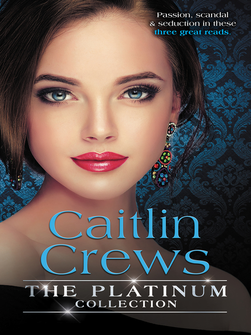 Cover image for The Platinum Collection/Heiress Behind the Headlines/No More Sweet Surrender/A Royal Without Rules